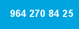 964 270 84 25